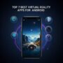 Top 7 Best Virtual Reality Apps for Android